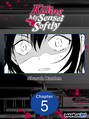 cover image of Killing My Sensei Softly, Chapter 5